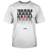 MLG Trolololololol - bílá | L | Premium